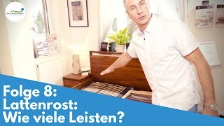 Lattenrost Wie viele Leisten  Folge 8 [upl. by Ayekram]