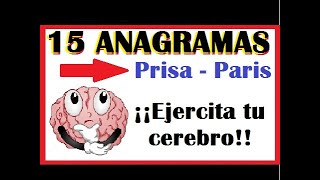 15 DESAFIOS de ANAGRAMAS  El Mejor DESAFIO para Ejercitar Tu CEREBRO  Descrifra los anagramas¡¡ [upl. by Tildy]