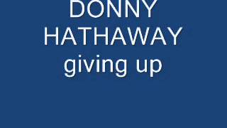 donny hathaway giving up [upl. by Oinafipe]