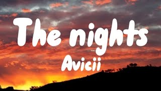 The nights  Avicii Lyrics [upl. by Fran387]