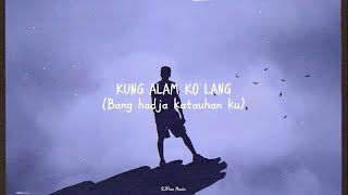 Kung alam ko lang bang hadja katauhan ku RJ Flux ft Bree Lbj official lyrics video Prod Cj jee [upl. by Jayne792]