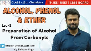 2 Preparation of alcohol from carbonyl reductionALCOHOLPHENOLampETHERIITJEENEETBYSHIVAM SIR [upl. by Ponton389]