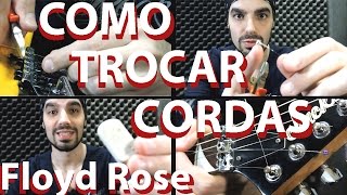 Como Trocar Cordas de Guitarra com Floyd Rose Ponte flutuante Dica 6 Guto Gabrelon [upl. by Prouty]