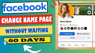 How to Change Facebook Page Name on Without Waiting 60 Days 2024 [upl. by Aeriell]