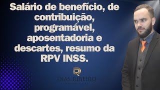 Salário de benefício de contribuição programável aposentadoria e descartes resumo da RPV INSS [upl. by Rheims]