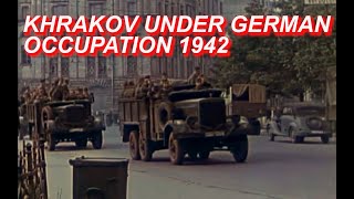 Kharkov Under German Occupation 1942  Original Color Footage  WWII DOCUMENTARY [upl. by Blythe]