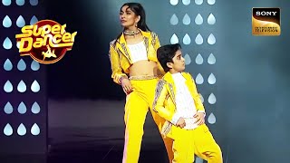 Tip Tip Barsa Paani पर इस Duo की Performance ने लगाई आग  Super Dancer 4  Unseen Style [upl. by Dasie20]