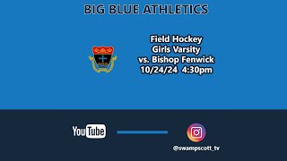 Girls Varsity Field Hockey vs Bishop Fenwick  10242024 [upl. by Dnama673]