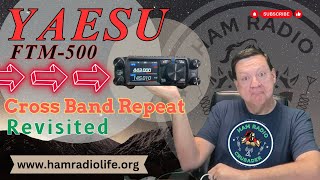 Yeasu FTM500 Cross Band Repeater Function Revisited [upl. by Gillian]