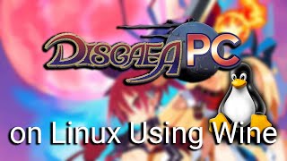 Disgaea PC  Pretty Prinny Mod on Linux  Steam PlayProton  Fedora 34 1440p [upl. by Ellac744]