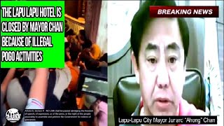 Breaking news Due to unlawful Pogo activity Mayor Chan closes the LapuLapu Hotel [upl. by Nylodnew]