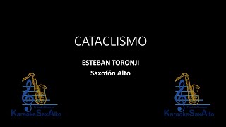 CATACLISMO ESTEBAN TARONJI KARAOKE SAX ALTO NOTAS PARA SAXOFÓN ALTO [upl. by Bram]