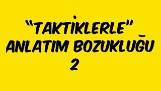 Anlatım Bozukluğu  Yapısal Bozukluklar [upl. by Odama]