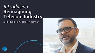 Reimagining Telecom Industry podcast series  an introduction [upl. by Reteid]