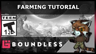 Boundless  Farming Tutorial [upl. by Feinstein937]