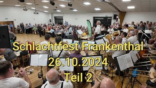 Schlachtfest Frankenthal 26102024  Teil 2 [upl. by Dyl]