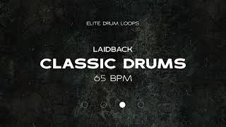 CLASSIC DRUMS LOOP  65 BPM  LAIDBACK [upl. by Akinnor]