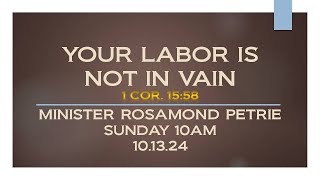 YOUR LABOR IS NOT IN VAIN  1 COR 1558 [upl. by Yelyr]