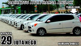 HARGA DAIHATSU AYLA BEKAS HANYA 29 JUTA MASIH BISA NEGO [upl. by Laroc]