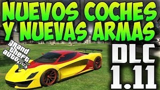 GTA 5 NUEVOS VEHICULOS NUEVAS ARMAS NUEVO DLC 111 GTA V ANALIZANDO COCHES NUEVOS Y ARMAS [upl. by Irmine]