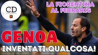 Arriva la FIORENTINA con lattacco mitraglia GENOA serve larte di arrangiarsi Senza BALOTELLI [upl. by Sylirama]