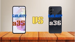 Samsung Galaxy A35 vs Samsung Galaxy A36  Full specs comparison [upl. by Albert985]