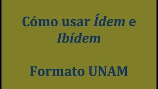 Cómo usar Idem e ibidem [upl. by Einnaffit]