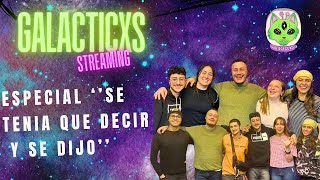 GALACTICXS ESPECIAL  se tenia que decir y se dijo [upl. by Eelyr]