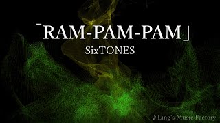 「RAM PAM PAM ～カラオケ練習用」SixTONES [upl. by Wilde]