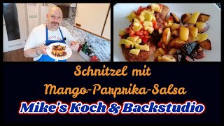 Schnitzel mit einer MangoPaprikaSalsaMikes Koch amp Backstudio [upl. by Aronson]