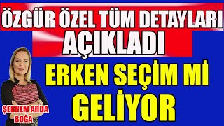 Sıcak Gelişme Tüm Detayları Açıkladı Erken Seçim mi Geliyor [upl. by Haddad]