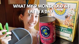 What my 9 month old amp I eat in a day [upl. by Loar]