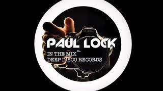 Deep House DJ Set 26  In the Mix with Paul Lock  2021 [upl. by Noda949]