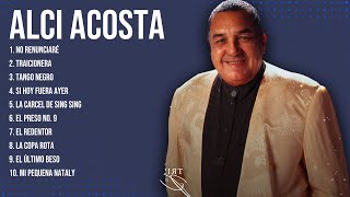 Alci Acosta Latin Songs 2024  Top 10 Best Songs  Greatest Hits  Full Album [upl. by Leduar]