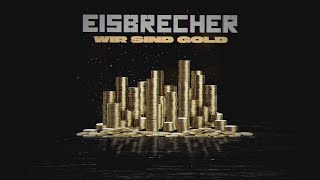 EISBRECHER  Wir sind Gold Official Lyric Video [upl. by Henryk]