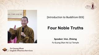 S3003  Four Noble Truths  FGS English Dharma Services [upl. by Ailema338]