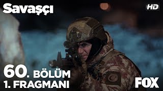 Savaşçı 60 Bölüm 1 Fragmanı [upl. by Rramaj]