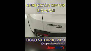 NUMERAÇÃO MOTOR E CHASSI TIGGO 5X TURBO 2021 [upl. by Nolyaw81]