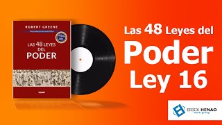 Las 48 leyes del poder Ley No 16 quotUtilice la ausencia para incrementar elquot Audiolibro [upl. by Nylarac]