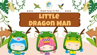 2024 呼呼儿童歌曲English Songs for Kids Little Dragon Man｜启蒙歌曲｜Nursery Rhymes [upl. by Lihas]