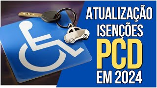 Atualizações Importantes sobre Isenções para PCD em 2024  IPI ICMS e IPVA [upl. by Andrien]