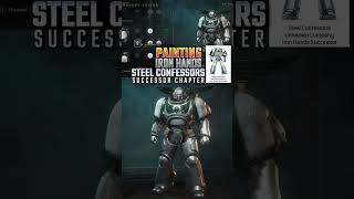 PAINTING STEEL CONFESSORS IRON HANDS SUCCESSOR CHAPTER ASSAULT SPACE MARINE 40K ironhands [upl. by Senecal]