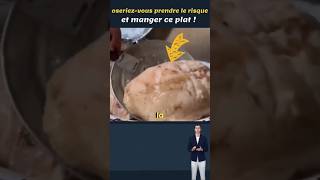 oseriezvous prendre le risque et manger ce plat  😱 [upl. by Introk]