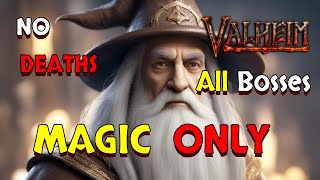 I Defeated every Boss in Valheim using only Magic and without dying  Valheim Ashlands [upl. by Awram]