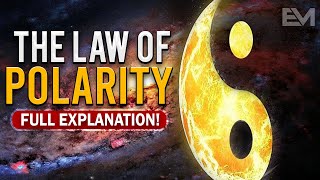 The Law Of Polarity Explained In Full  Universal Law 10 Of The 12 Laws Of The Universe [upl. by Cook]