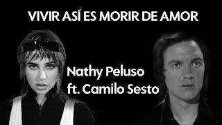 Nathy Peluso  VIVIR ASÍ ES MORIR DE AMOR ft Camilo Sesto [upl. by Kester369]