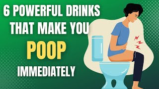 6 Healthy Drinks That Make You Poop Immediately [upl. by Bren370]