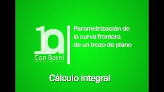 Parametrización de la curva frontera de un trozo de plano [upl. by Yentiw]