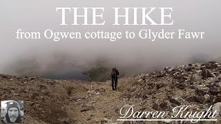 Glyder Fawr  Part 1  An Incredible hike [upl. by Naujad]