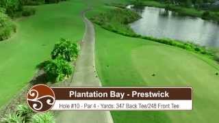 Prestwick Hole 10 at Plantation Bay [upl. by Corby]